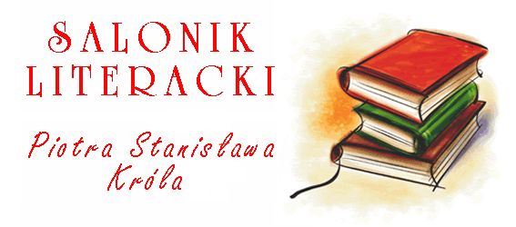 Salonik Literacki Piotra Stanisawa Krla